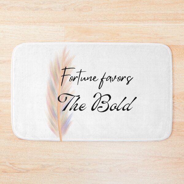 Item preview, Fortune favors the bold  designed and sold by Achkour25.