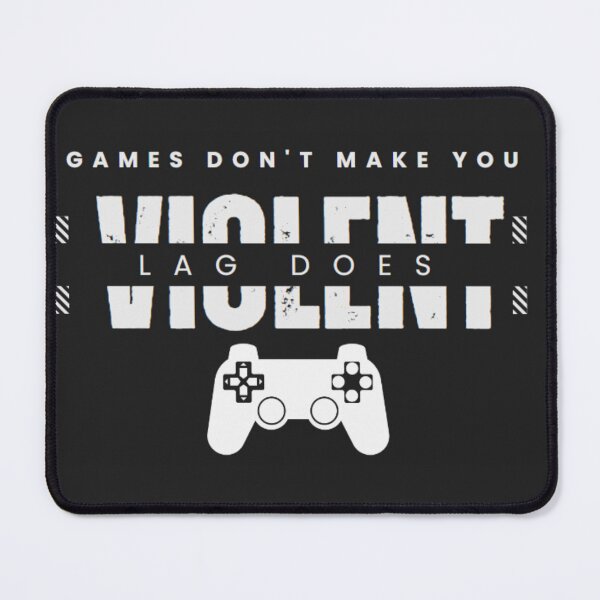 Item preview, GamesDon't MakeYouVIOLENT LagDoes designed and sold by Sribbles.