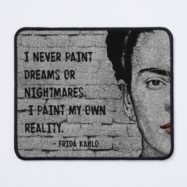 Item preview, Paint My Own Reality | Frida designed and sold by yourownunique.