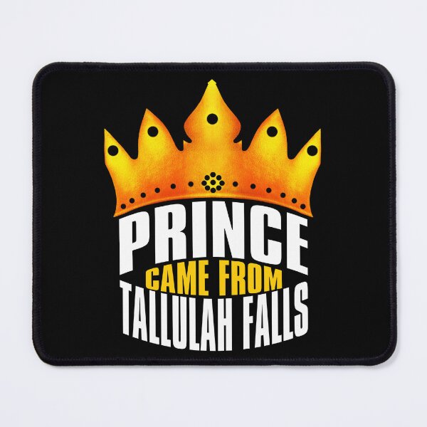 Item preview, Prince Came From Tallulah Falls, Tallulah Falls Georgia designed and sold by MoMidoStore.