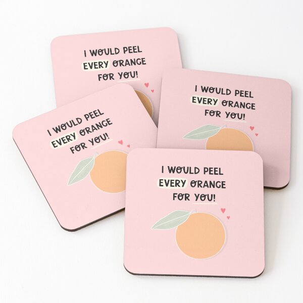 Item preview, I Would Peel Every Orange For You! designed and sold by ohclementine.