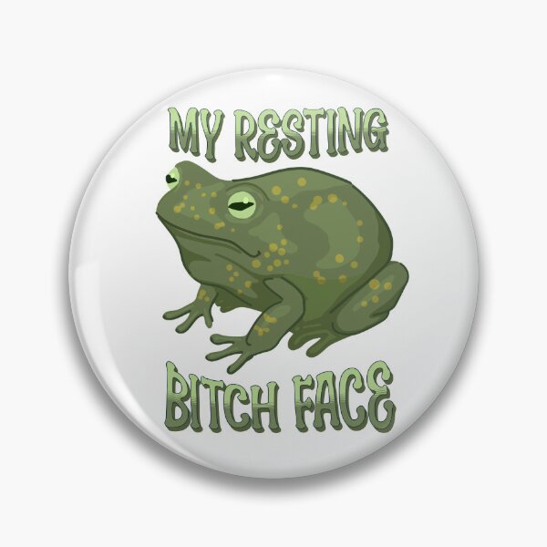 Item preview, My resting bitch face designed and sold by BigfeetLittlepaws.
