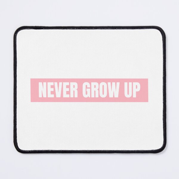 Item preview, Never Grow Up designed and sold by CharmStudio.