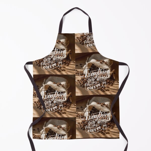 Item preview, Everything Gets Better with Coffee! designed and sold by TidyKitchenInc.