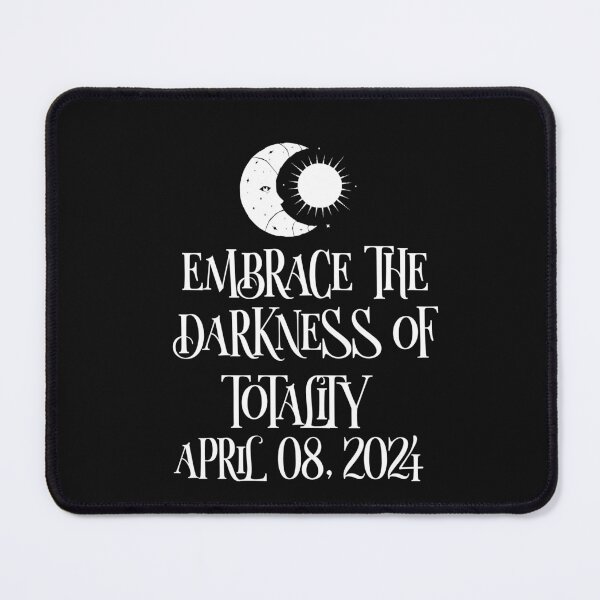 Item preview, Embrace the darkness of Totality 08 April, 2024 designed and sold by 87-Aesthetics.