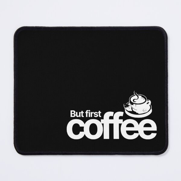 Item preview, BUT FIRST COFFEE II designed and sold by DSGIN4YOU.