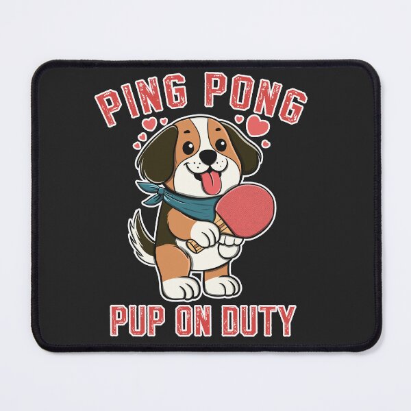 Item preview, Ping Pong Pup on Duty : Ping pong lover designed and sold by ImaginarStore.