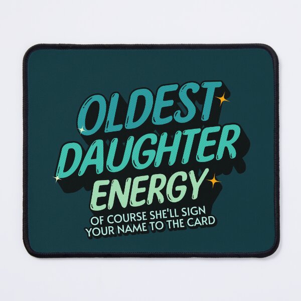 Item preview, Oldest Daughter Energy - Blue Green designed and sold by MyPetMinotaur.
