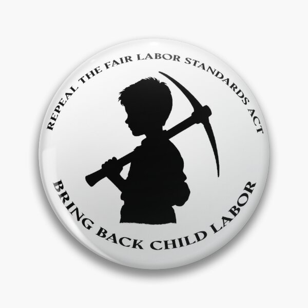 Item preview, Bring Back Child Labor designed and sold by YuckUncky.