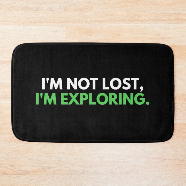 Item preview, I'm Not Lost I'm Exploring designed and sold by iameverything.