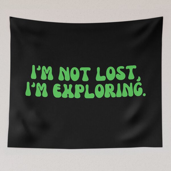 Item preview,  I'm Not Lost I'm Exploring designed and sold by iameverything.