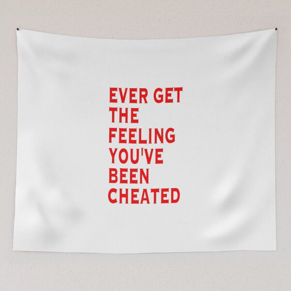 Item preview, Ever Get The Feeling You've Been Cheated designed and sold by seaweed-tree.