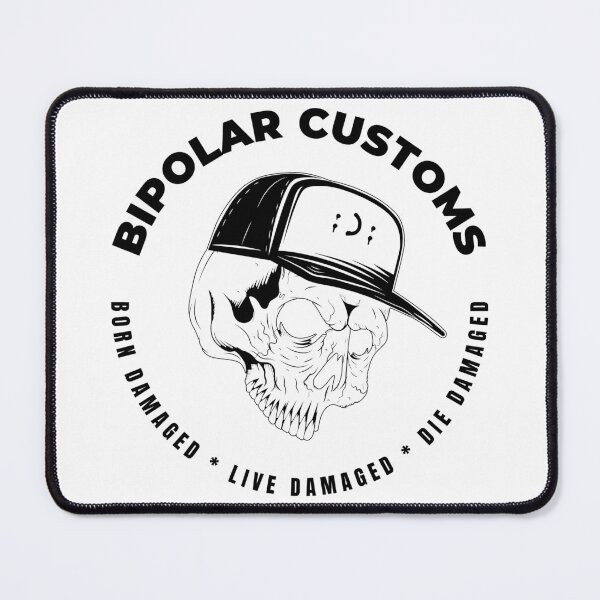 Item preview, Bipolar Badass Customs, Born, Live, Die Damaged designed and sold by DigitalCraftist.