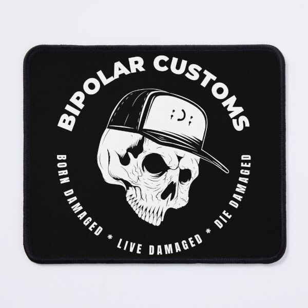 Item preview, Bipolar Badass Customs, Born, Live, Die Damaged designed and sold by DigitalCraftist.