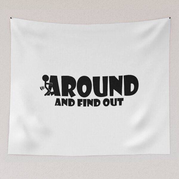 Item preview, F*CK AROUND AND FIND OUT SARCASTIC designed and sold by nisfarufos.