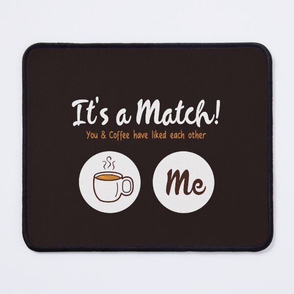 Item preview, It's A Match With Coffee designed and sold by Abhishek Goldar.