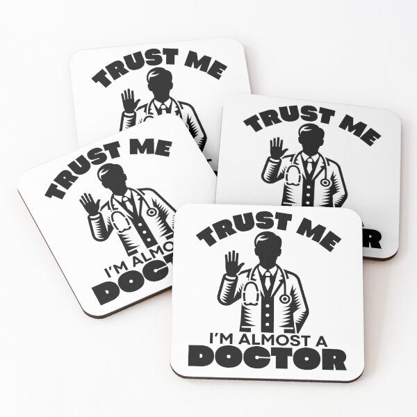 Item preview, Trust Me I'm Almost A Doctor  designed and sold by PeelZinc.