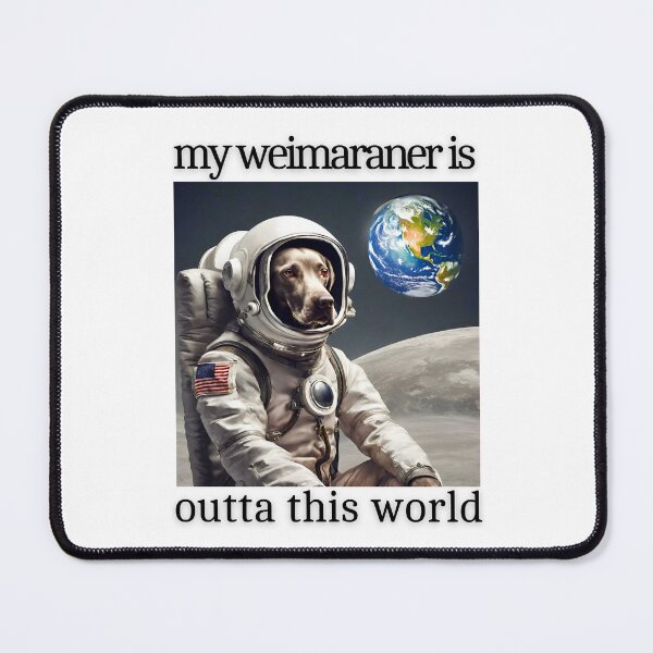 Item preview, Outta This World Weimaraner designed and sold by Fredster1966.