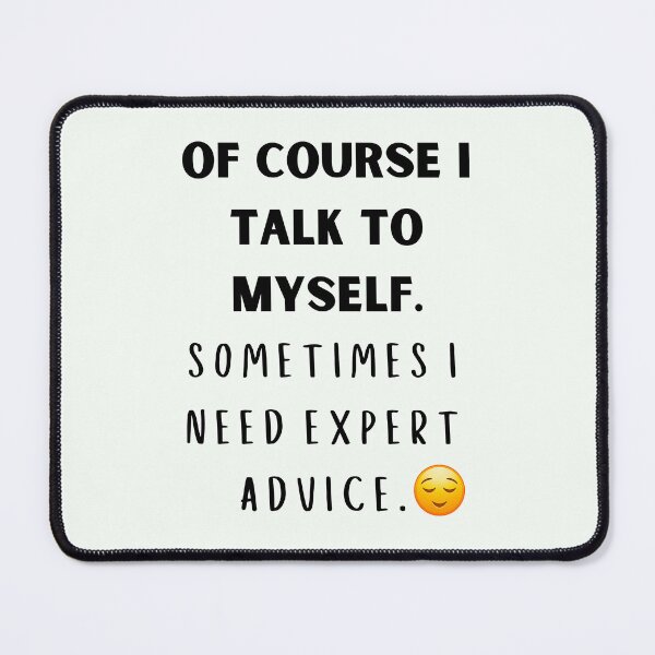 Item preview, Of course i talk to myself designed and sold by QUOT-s.