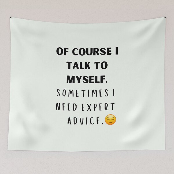 Item preview, Of course i talk to myself designed and sold by QUOT-s.
