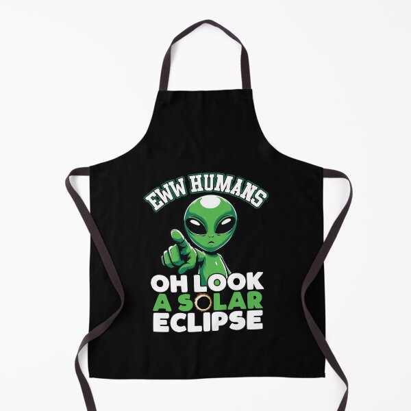 Item preview, Eww Humans Oh Look A Solar Eclipse Funny Alien Solar Eclipse 04.08.24 designed and sold by GravitiTees.