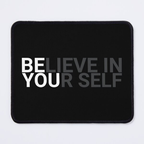 Item preview, BELIEVE IN YOURSELF designed and sold by Mesusi.