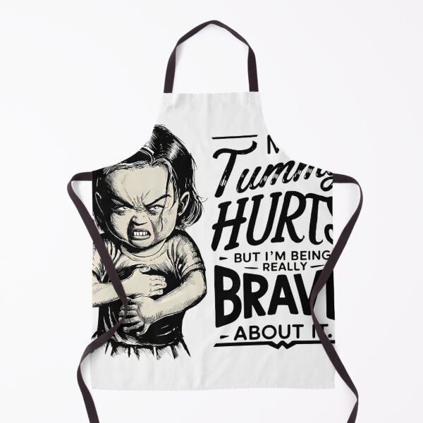 Item preview, My tummy hurts but im being really brave about it designed and sold by najega911.