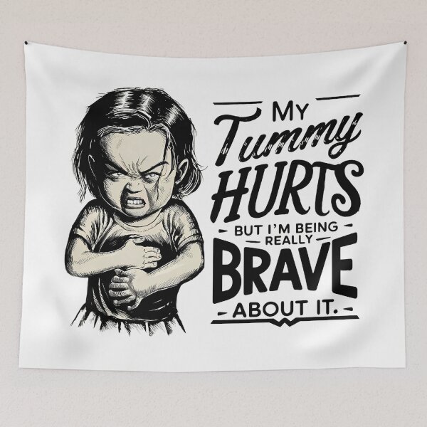 Item preview, My tummy hurts but im being really brave about it designed and sold by najega911.