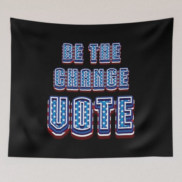 Item preview, Be The Change Vote - 2024 Election  designed and sold by Whimsical  Thinker.