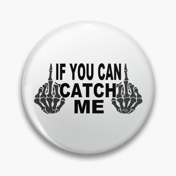 Item preview, If You Can; Catch Me;  designed and sold by StickerApe.
