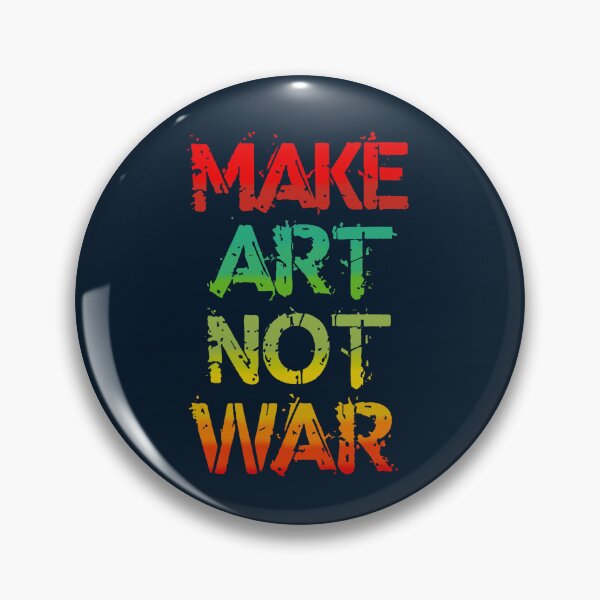 Item preview, Make Art Not War designed and sold by 2wear.