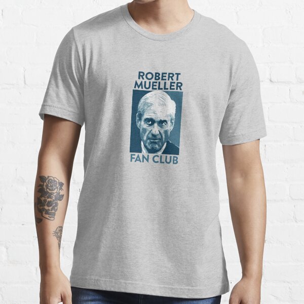 Robert Mueller fan club Essential T-Shirt