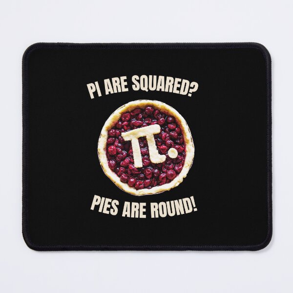 Item preview, Funny Pi day 3.14 math sign Pie red berry:Pi Are Squared? Pies Are Round! designed and sold by MotivaChic.