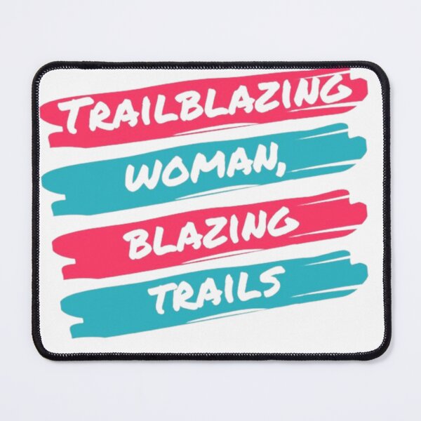 Item preview, Trailblazing Women, Blazing Trails designed and sold by prozario.