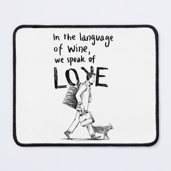 Item preview, "In the Language of Wine, We Speak of Love" Design designed and sold by Colorful-Garden.