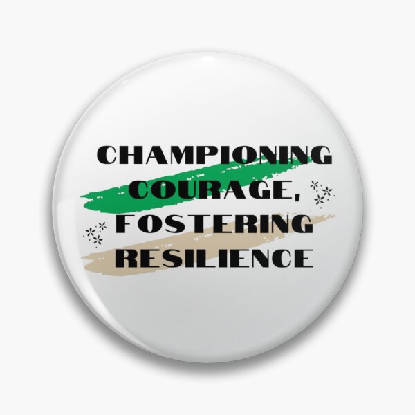 Item preview, Championing Courage, Fostering Resilience designed and sold by prozario.