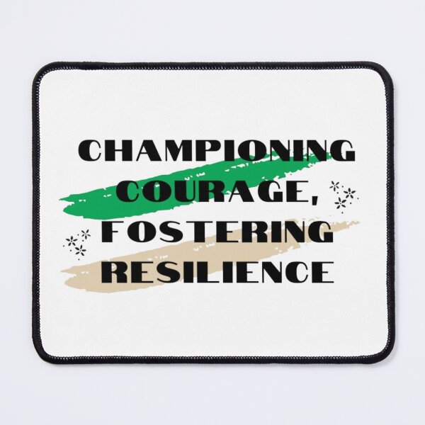 Item preview, Championing Courage, Fostering Resilience designed and sold by prozario.