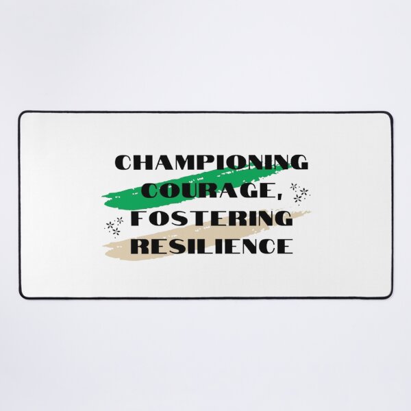 Item preview, Championing Courage, Fostering Resilience designed and sold by prozario.