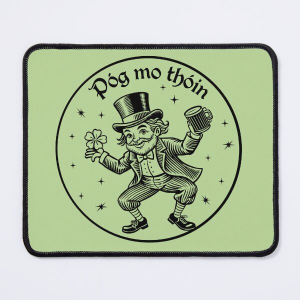 Item preview, Pog Mo Thoin (Kiss My Ass) designed and sold by ValentinaHramov.