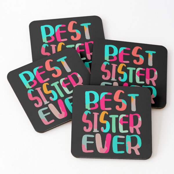 Item preview, Ultimate Sibling Praise - Vibrant 'Best Sister Ever' Affectionate Quote designed and sold by FebricFusion.