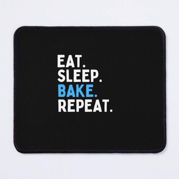 Item preview, Eat Sleep Bake Repeat Funny Baking Lover Gift Men Women Kids designed and sold by lou731.