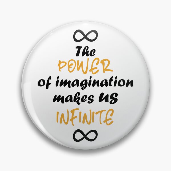 Item preview, The Power Of Imagination Makes Us Infinite designed and sold by UnicornCornHorn.