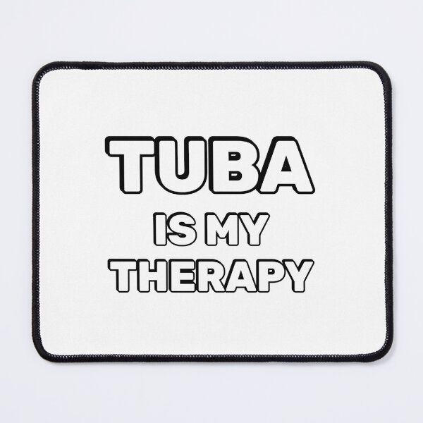 Item preview, Tuba is my therapy - Tuba player designed and sold by Inspirationmotivation.