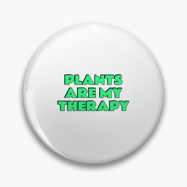 Item preview, Plants are my therapy  designed and sold by Inspirationmotivation.