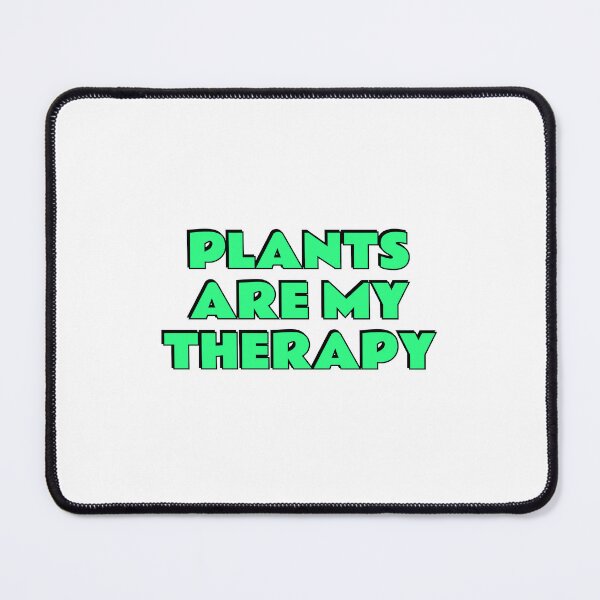 Item preview, Plants are my therapy designed and sold by Inspirationmotivation.