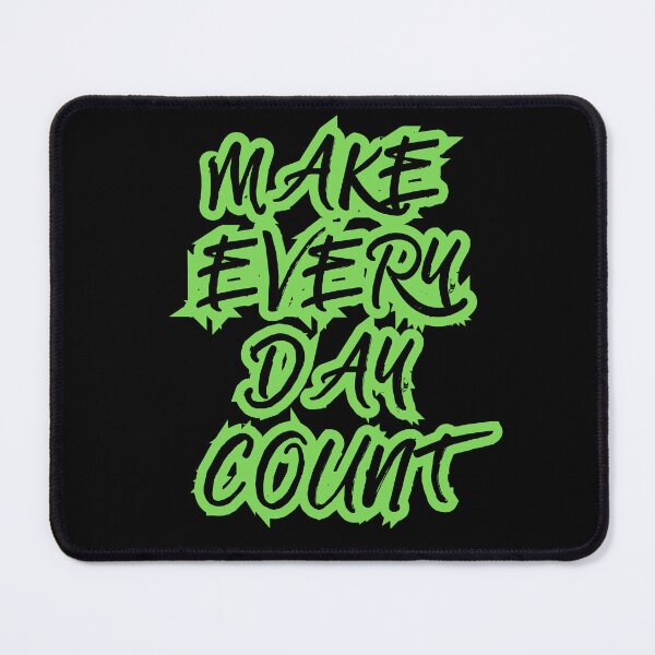 Item preview, MAKE EVERY DAY COUNT designed and sold by stickersrafisa.