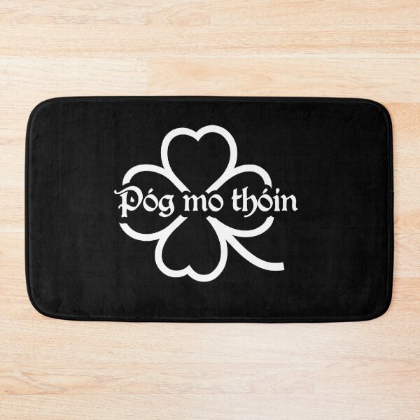 Item preview, Pog Mo Thoin (Kiss My Ass) designed and sold by ValentinaHramov.