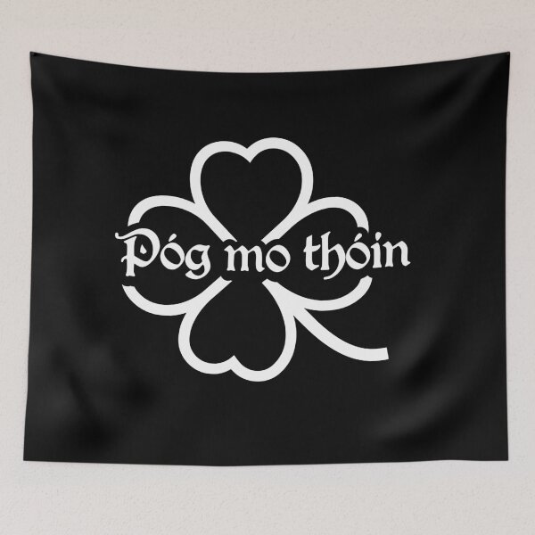 Item preview, Pog Mo Thoin (Kiss My Ass) designed and sold by ValentinaHramov.