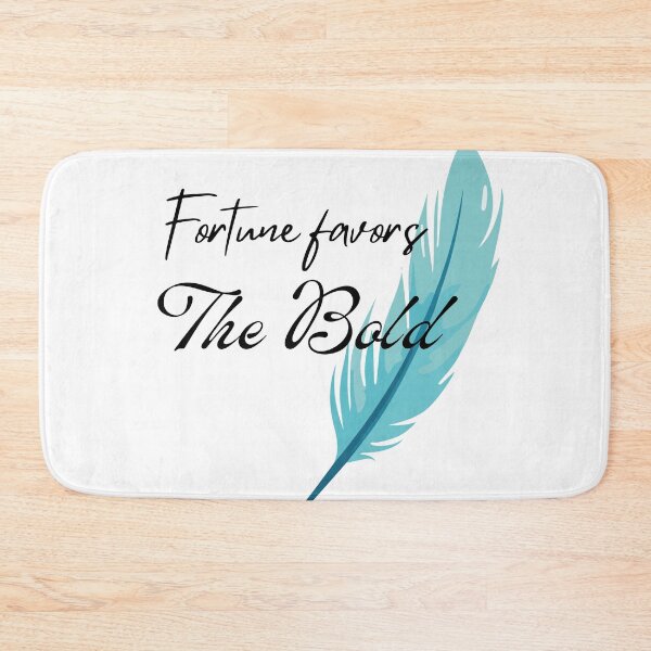 Item preview, Fortune favors the bold  designed and sold by Achkour25.