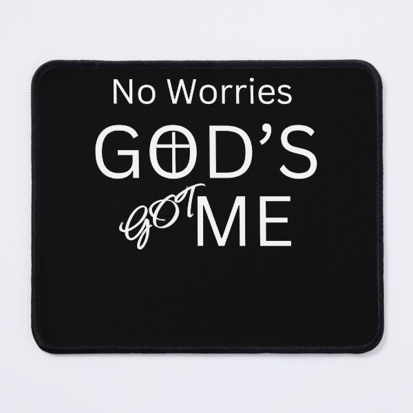 Item preview, No Worries God's Got Me Collection designed and sold by rosina123.